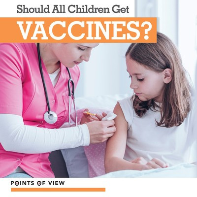 Should All Children Get Vaccines? - 9781534532038 by Naomi Osborne, 9781534532038