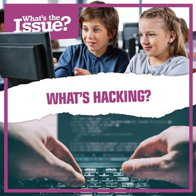 What's Hacking? - 9781534532335 by Daniel Donato, 9781534532335