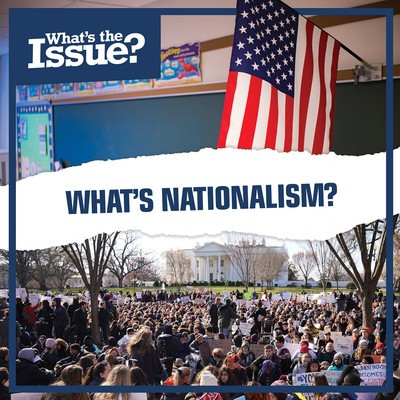 What's Nationalism? - 9781534532342 by Joyce Jeffries, 9781534532342