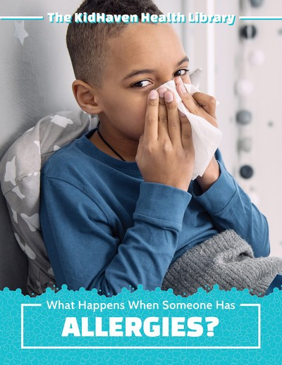What Happens When Someone Has Allergies? - 9781534532595 by Katie Kawa, 9781534532595