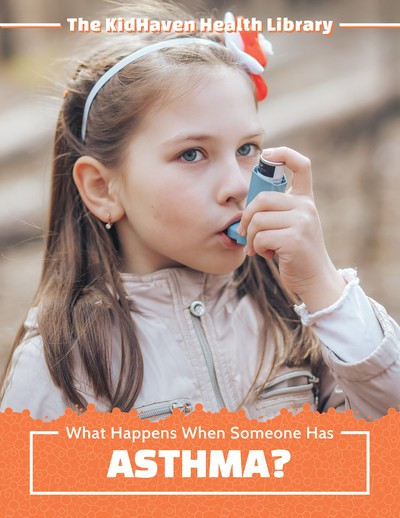 What Happens When Someone Has Asthma? - 9781534532601 by Katie Kawa, 9781534532601