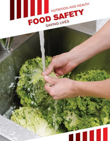 Food Safety (Saving Lives) by Juliana Burkhart, 9781534568716