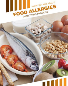 Food Allergies (A Growing Problem) - 9781534568761 by Jason Brainard, 9781534568761