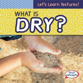 What Is Dry? - 9781538244333 by Emmett Martin, 9781538244333