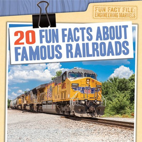 20 Fun Facts About Famous Railroads - 9781538246580 by Therese M. Shea, 9781538246580