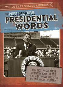 The Most Powerful Presidential Words - 9781538247952 by Katie Kawa, 9781538247952