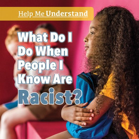 What Do I Do When People I Know Are Racist? - 9781725309463 by Caitie McAneney, 9781725309463