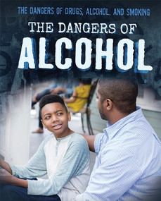 The Dangers of Alcohol - 9781725309708 by Kristin Thiel, 9781725309708