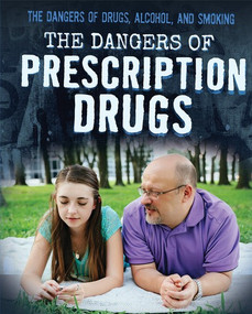 The Dangers of Prescription Drugs - 9781725309869 by Kristin Thiel, 9781725309869