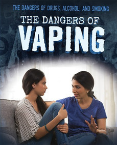 The Dangers of Vaping - 9781725309944 by Lisa Idzikowski, 9781725309944
