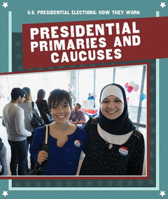 Presidential Primaries and Caucuses - 9781725310988 by Danielle Haynes, 9781725310988