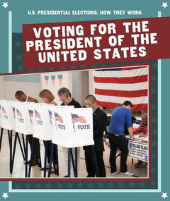 Voting for the President of the United States - 9781725311022 by Shannon H. Harts, 9781725311022