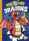 How to Find Dragons by Thomas Kingsley Troupe, 9781644665664