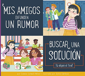 Mis amigos difunden un rumor (Spanish Edition) by Connie Colwell Miller, Sofia Cardoso, 9781681528854