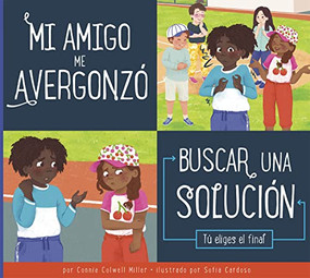 Mi amigo me avergonzo (Spanish Edition) by Connie Colwell Miller, Sofia Cardoso, 9781681528885