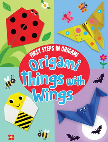Origami Things with Wings - 9781725315006 by Belinda Webster, Joe Fullman, 9781725315006