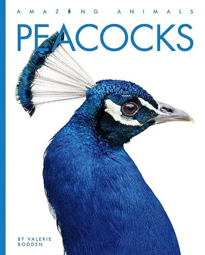 Peacocks - 9781682771280 by Valerie Bodden, 9781682771280