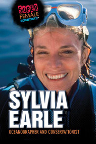 Sylvia Earle (Oceanographer and Conservationist) by Xina M. Uhl, Katherine White, 9781725340503