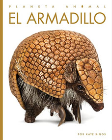 El armadillo by Kate Riggs, 9781682771372