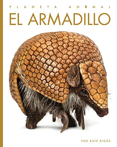 El armadillo by Kate Riggs, 9781682771372