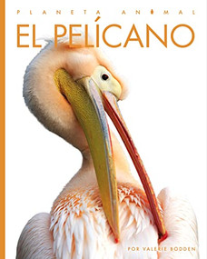 El pelícano by Valerie Bodden, 9781682771457
