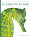 El caballito de mar by Valerie Bodden, 9781682771471