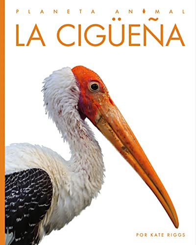 La cigüeña by Valerie Bodden, 9781682772546