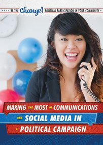 Making the Most of Communications and Social Media in a Political Campaign - 9781725340862 by Angie Timmons, 9781725340862