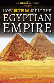 How STEM Built the Egyptian Empire - 9781725341401 by Xina M. Uhl, 9781725341401