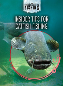 Insider Tips for Catfish Fishing - 9781725347212 by Jane Katirgis, Robert Z. Cohen, 9781725347212