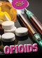 Opioids - 9781725347663 by Kerry E. Benson, 9781725347663