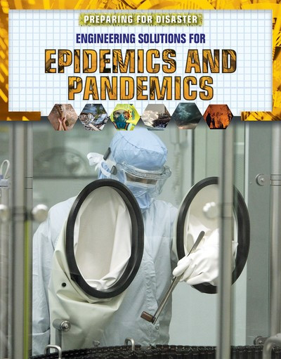 Engineering Solutions for Epidemics and Pandemics - 9781725347786 by Kara Rogers, 9781725347786