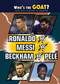 Ronaldo vs. Messi vs. Beckham vs. Pelé - 9781725348493 by Carla Mooney, 9781725348493