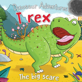 T. Rex (The Big Scare) by Fran Bromage, Chris Jevons, 9781725395152