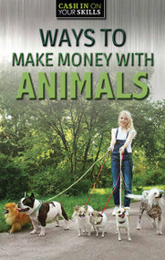 Ways to Make Money Working with Animals - 9781978515512 by Siyavush Saidian, 9781978515512