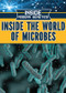 Inside the World of Microbes - 9781499470505 by Howard Phillips, 9781499470505