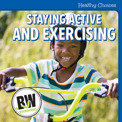 Staying Active and Exercising by Kristen Susienka, 9781502659545