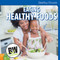 Eating Healthy Foods by R. J. MacReady, 9781502659620