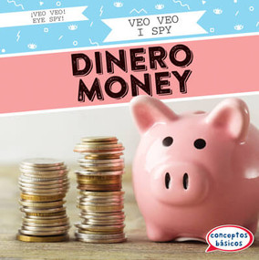 Veo veo dinero / I Spy Money (Bilingual Edition) by Marie Roesser, 9781538269299