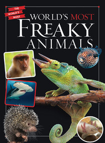 World's Most Freaky Animals - 9781538274736 by Elizabeth Ginis, 9781538274736