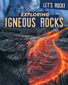 Exploring Igneous Rocks by Marie Rogers, 9781725319172