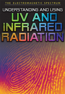 Understanding and Using UV and Infrared Radiation by Jonathan Bard, 9781978514942