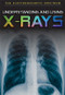 Understanding and Using X-Rays - 9781978515017 by Elizabeth Rubio, 9781978515017