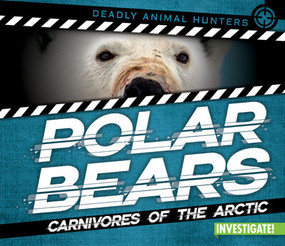 Polar Bears: Carnivores of the Arctic - 9781978522169 by Charlotte Taylor, 9781978522169