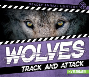 Wolves: Track and Attack - 9781978522206 by Charlotte Taylor, 9781978522206