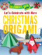 Let's Celebrate with More Christmas Origami - 9781978526570 by Ruth Owen, 9781978526570