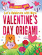 Let's Celebrate with More Valentine's Day Origami by Ruth Owen, 9781978526754