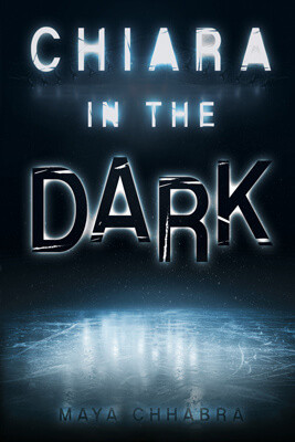 Chiara in the Dark by Maya Chhabra, 9781978595941