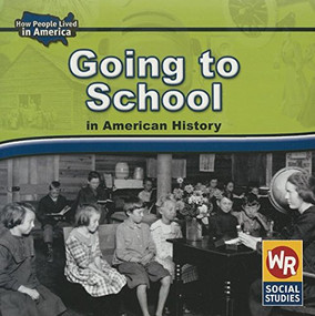 Going to School in American History - 9780836872149 by Dana Meachen Rau, 9780836872149