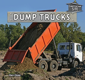 Dump Trucks - 9781477728628 by Dan Osier, 9781477728628
